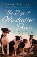 The Dogs of Windcutter Down: One Shepherd's Struggle for Survival 0312362005 Book Cover