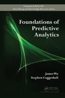 Foundations of Predictive Analytics 1439869464 Book Cover