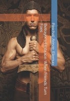 Betrayer's Embrace: When Friends Turn Foes B0CRGV1HK4 Book Cover