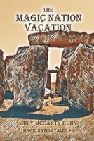 The Magic Nation Vacation (Magic Nation Tales) B08JVLC2V7 Book Cover