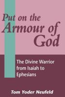 Put on the Armour of God: The Divine Warrior from Isaiah to Ephesians (Jsnt Supplement Series, 140) 1850756554 Book Cover