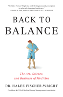 Back to Balance: The Art, Science, and Business of Medicine 1633310140 Book Cover