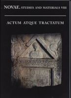 Novae. Studies and Materials VIII, Actum Atque Tractatum 8366355713 Book Cover