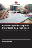 Style d'apprentissage en ingénierie de production: Par le biais de l'indice des styles d'apprentissage ILS (French Edition) B0CK3PWJM8 Book Cover
