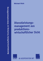 Dienstleistungsmanagement Aus Produktionswirtschaftlicher Sicht 3835000780 Book Cover