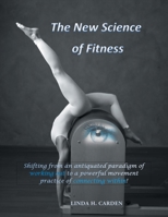 The New Science of Fitness 1982272309 Book Cover