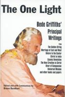 One Light: Bede Griffiths' Principle Writings 0872432548 Book Cover
