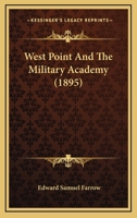 West Point And The Military Academy 1019284714 Book Cover