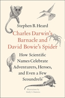 Charles Darwin's Barnacle and David Bowie's Spider 0300238282 Book Cover