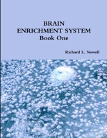 BRAIN ENRICHMENT SYSTEM Book One 131273227X Book Cover