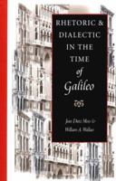 Rhetoric & Dialectic in the Time of Galileo 0813213312 Book Cover