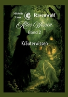 Altes Wissen Band 2: Kräuterwissen (German Edition) 3696378372 Book Cover