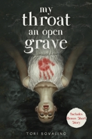 My Throat an Open Grave 1645679306 Book Cover