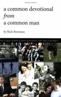 A Common Devotional from a Common Man 1933290536 Book Cover