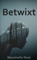 Betwixt B08KS4DJ4S Book Cover