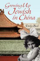 Growing Up Jewish in China 1988360420 Book Cover