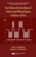 Exact Solutions and Invariant Subspaces of Nonlinear Partial Differential Equations in Mechanics and Physics (Chapman & Hall/Crc Applied Mathematics and Nonlinear Science) 1584886633 Book Cover
