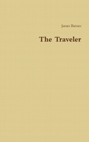 The Traveler 0557330963 Book Cover