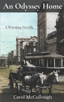 An Odyssey Home: A Winnipeg Novella 1738241807 Book Cover
