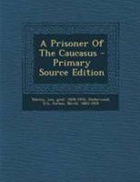 A Prisoner of the Caucasus 1017764832 Book Cover