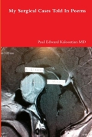 My Surgical Cases Told in Poems 1105650685 Book Cover