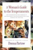 A Woman's Guide to the Temperaments: How Understanding Your Personality Type Can Enrich Your Relationship With Your Husband and Your Kids 0310212049 Book Cover