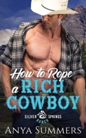 How To Rope A Rich Cowboy B08NTLQH52 Book Cover