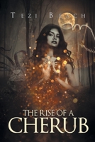 The Rise of a Cherub 1635756049 Book Cover