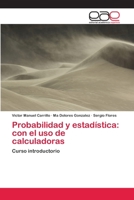 Probabilidad y Estadistica: Con El USO de Calculadoras 3659039497 Book Cover