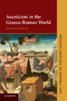 Asceticism in the Graeco-Roman World 0521681545 Book Cover