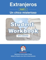 Extranjeros - Part 1 - Un chico misterioso - Student Workbook 394965125X Book Cover