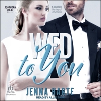 Wed to You: A Billionaire Marriage of Convenience B0CW576WND Book Cover