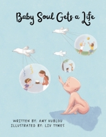 Baby Soul Get's a Life 1088285171 Book Cover