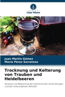 Trocknung und Kelterung von Trauben und Heidelbeeren (German Edition) 6207559703 Book Cover