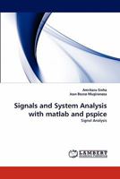 Signals and System Analysis with matlab and pspice: Signal Analysis 3843366810 Book Cover