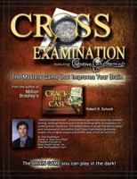 Cross Examination: The Mystery Game That Improves Your Brain 1493744755 Book Cover