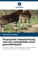 Finanzielle hebelwirkung und die rentabilität einer geschäftsbank: Aktionärin: leidet an einer spezifischen augenkrankheit; kann bei finanzkonten nur das ergebnis lesen 6205945541 Book Cover