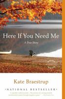 Here If You Need Me: A True Story 0316066303 Book Cover