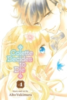 Colette Decides to Die, Vol. 4 1974755460 Book Cover