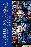 A Listening Season: Sermons for Advent and Christmas 0557721938 Book Cover