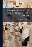 Historische Notizen und Anekdoten von Zofingen. (German Edition) 1024617181 Book Cover