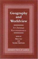 Geography and Worldview 0761810420 Book Cover