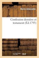 Confession derni�re et testament 232927727X Book Cover