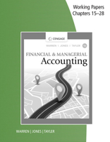 Working Papers, Chapters 15-28 for Warren/Jones/Tayler's Financial & Managerial Accounting 0357714121 Book Cover