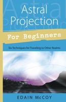 Astral Projection For Beginners 1567186254 Book Cover