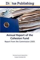 Annual Report of the Cohesion Fund 3843395152 Book Cover