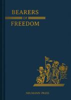 Bearers of Freedom (Land of Our Lady) 0911845542 Book Cover