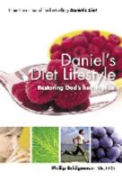 Daniel's Diet Lifestyle: Restoring God's Health Plan 097579860X Book Cover