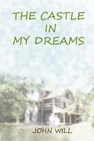 The Castle in My Dreams 1730749909 Book Cover