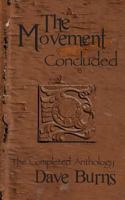 The Movement: Concluded: The Completed Anthology 1478275618 Book Cover